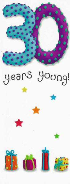 Age 30 - 30th Birthday - 30 Years Young