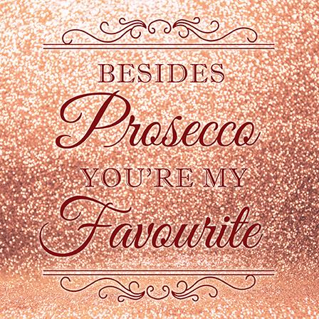 Birthday Card - Prosecco Favourite