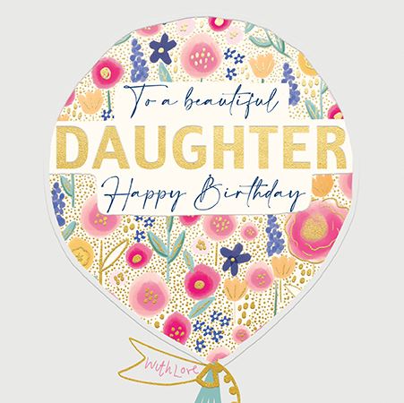 Daughter Birthday - Beautiful Daughter from Ling Design, English Cards in France
