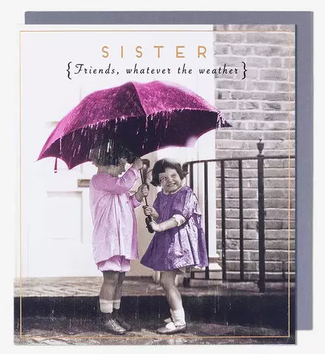 Sister Birthday - Friends Whatever The Weather from Pigment Productions, English Cards in France