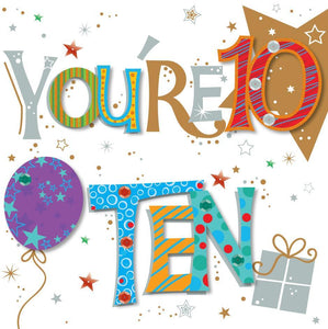 Age 10 - 10th Birthday - You're Ten