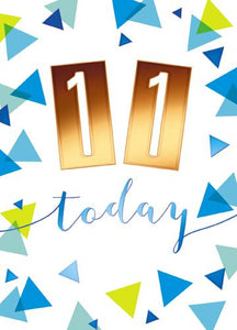 Age 11 - 11th Birthday - 11 Today