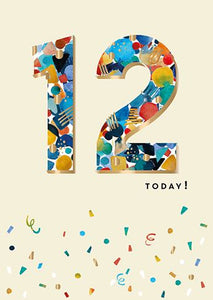 Age 12 - 12th Birthday - Twelve Today