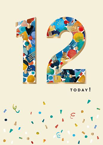 Age 12 - 12th Birthday - Twelve Today