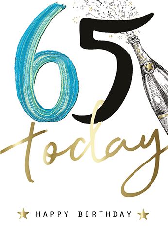 Age 65 - 65th Birthday - Time To Celebrate