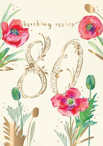 Age 80 - 80th Birthday - Perfect Poppies