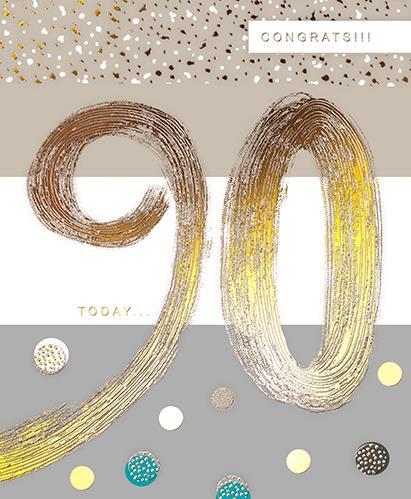 Age 90 - 90th Birthday - Congrats