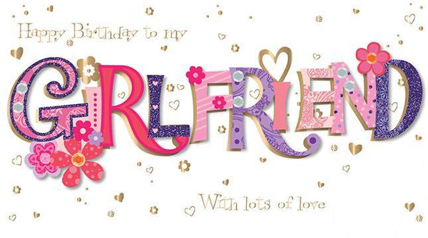 Girlfriend Birthday Card - Girlfriend