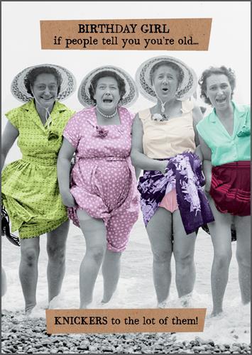 Humour Card - Knickers to the lot of them!