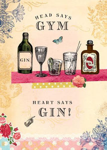 Humour Card - Head Says Gym Heart Says Gin