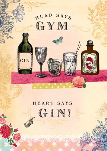 Humour Card - Head Says Gym Heart Says Gin