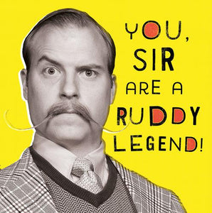 Humour Card - A Ruddy Legend