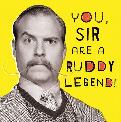 Humour Card - A Ruddy Legend